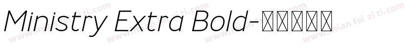 Ministry Extra Bold字体转换